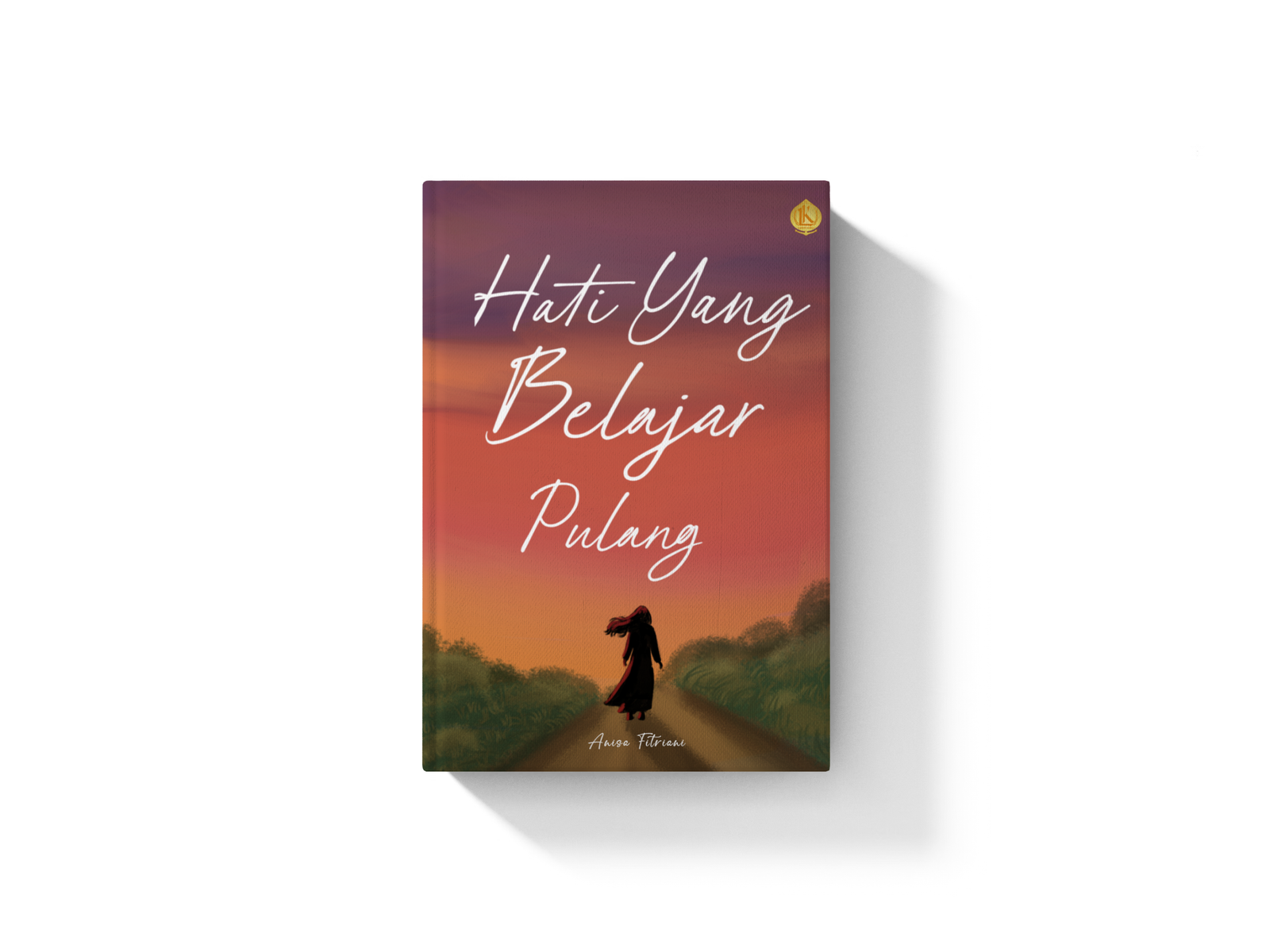 Hati yang Belajar Pulang
